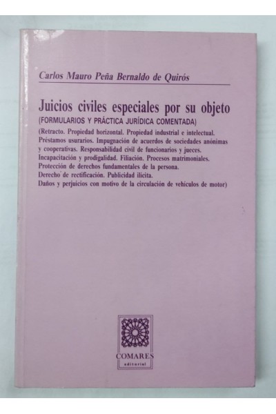 JUICIOS CIVILES ESPECIALES POR SU OBJETO (FORMULARIOS Y PRÁCTICA JURÍDICA COMENTADA)
